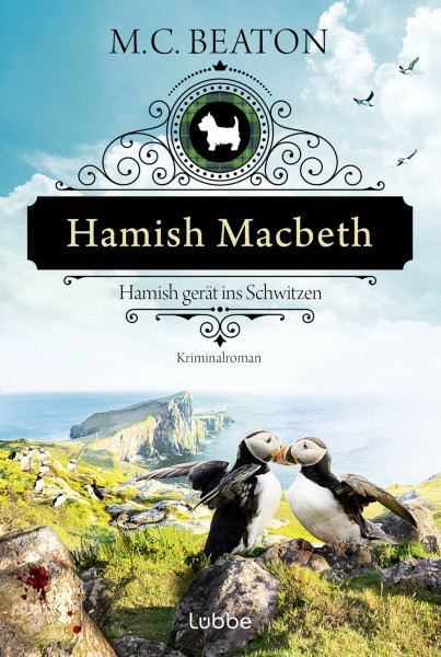 Hamish Macbeth gerät ins Schwitzen: Kriminalroman. Ein spannender Cosy-Krimi aus den schottischen Highlands (Schottland-Krimis, Band 17)