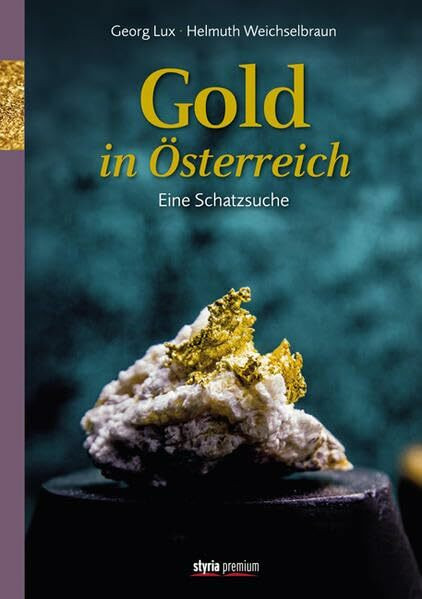 Gold in Österreich: Eine Schatzsuche