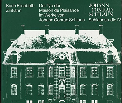 Der Typ der Maison de Plaisance im Werke von Johann Conrad Schlaun
