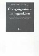 Übergangsrituale im Jugendalter: Jugendweihe, Konfirmation, Firmung und Alternativen. Positionen und Perspektiven am "runden Tisch"