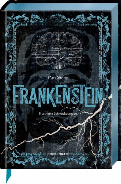 Frankenstein: oder Der neue Prometheus: Horror-Klassiker mit 10 aufwendig gestalteten Extras. Durchgehend illustriert, blauer Folienschnitt, mit Leseband (Große Schmuckausgabe)