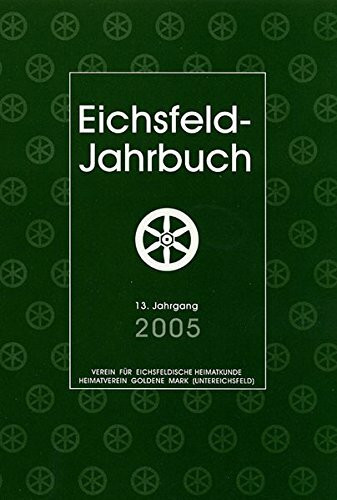 Eichsfeld-Jahrbuch 2005. 13. Jahrgang