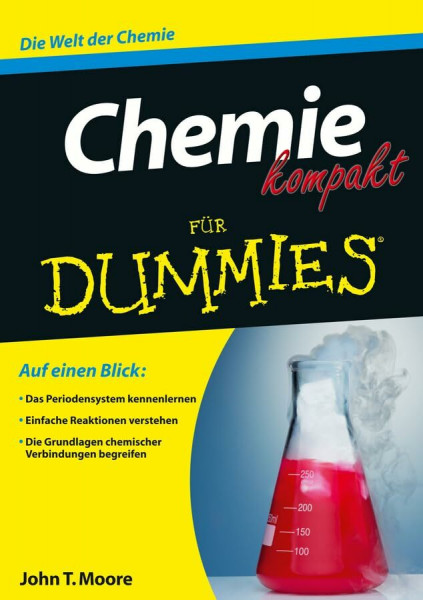 Chemie kompakt für Dummies: Die Welt der Chemie
