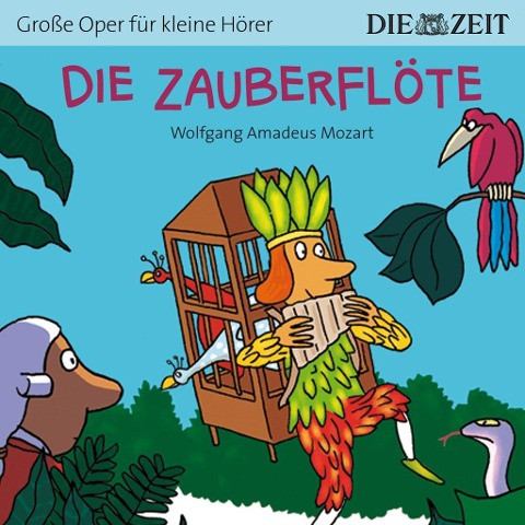 DIE ZEIT-Edition: Die Zauberflöte