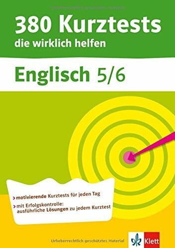 380 Kurztests die wirklich helfen, Englisch 5./6. Klasse, Übungen mit Selbstkontrolle