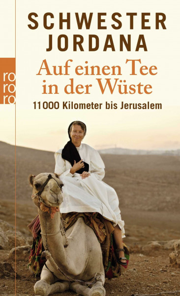 Auf einen Tee in der Wüste: 11.000 Kilometer bis Jerusalem