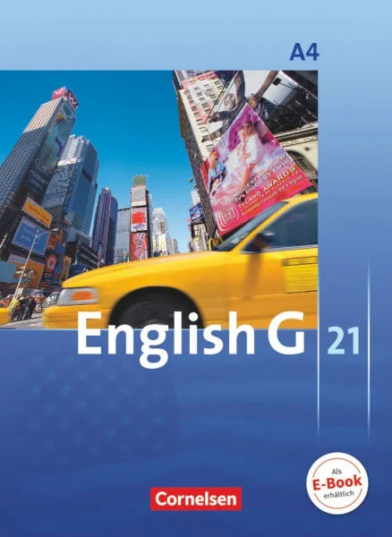 English G 21 A: Für Gymnasien 4: 8. Schuljahr (English G 21, Ausgabe A, Band 4: 8. Schuljahr)
