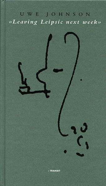 Transit "Leaving Leipsic Next Week" Briefe An Jochen Ziem. Texte Von Jochen Ziem
