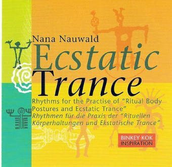 Ecstatic Trance: Rhythmus für die "Rituellen Körperhaltungen und Ekstatische Trance"