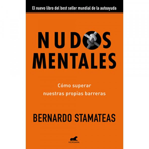 Nudos Mentales Como Superar Nuestras Propias Barreras (Rustico)