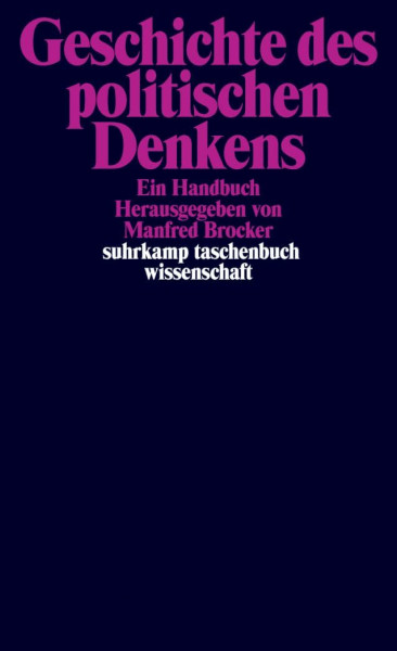 Geschichte des politischen Denkens: Ein Handbuch (suhrkamp taschenbuch wissenschaft)