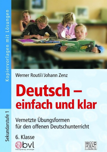 Deutsch - einfach und klar 6. Klasse