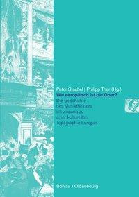 Wie europäisch ist die Oper?