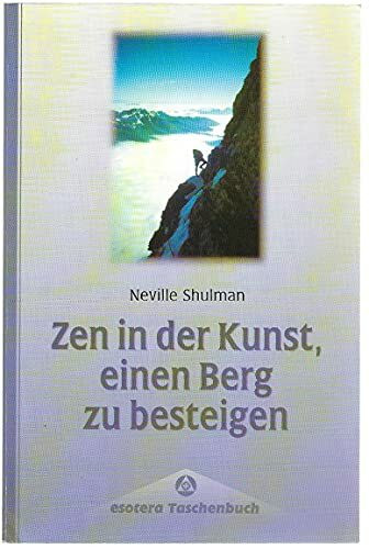 Zen in der Kunst, einen Berg zu besteigen