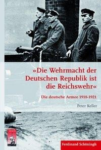 »Die Wehrmacht der Deutschen Republik ist die Reichswehr«
