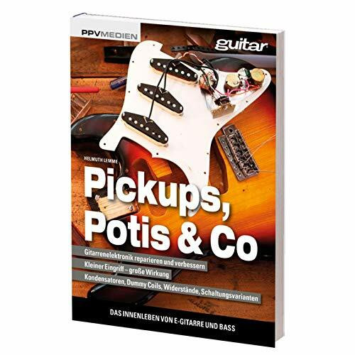 Pickups, Potis & Co - Das Innenleben von E-Gitarre und Bass