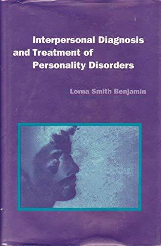 Interpersonal Diagnosis and Treatment of Personality Disorders (Diagnosis and Treatment of Mental Disorders)