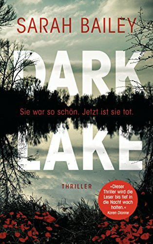 Dark Lake: Thriller (Detective Gemma Woodstock ermittelt in Australien, Band 1)