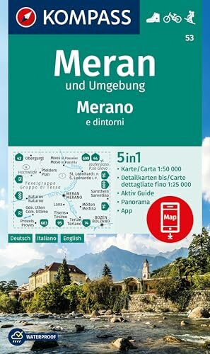 KOMPASS Wanderkarte 53 Meran und Umgebung / Merano e dintorni 1:50.000: 5in1 Wanderkarte, mit Panorama, Aktiv Guide und Detailkarten inklusive Karte ... in der KOMPASS-App. Fahrradfahren. Skitouren.