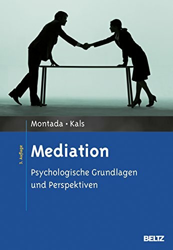 Mediation: Psychologische Grundlagen und Perspektiven