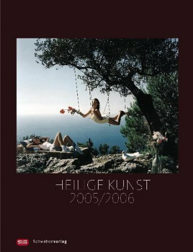 Heilige Kunst 2005/2006: Jahrbuch des Kunstvereins der Diözese Rottenburg-Stuttgart