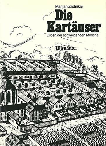 Die Kartäuser. Der Orden der schweigenden Mönche