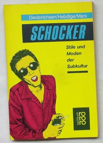 Schocker. Stile und Moden der Subkultur.