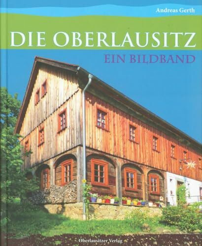 Die Oberlausitz - Ein Bildband