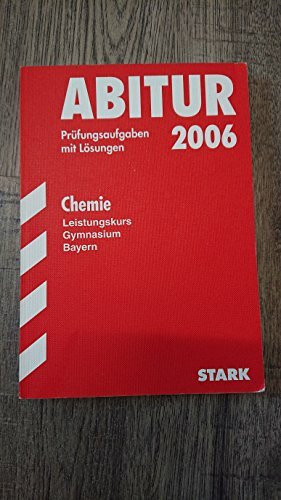 STARK Abiturprüfung Bayern - Chemie LK: 2004-2011