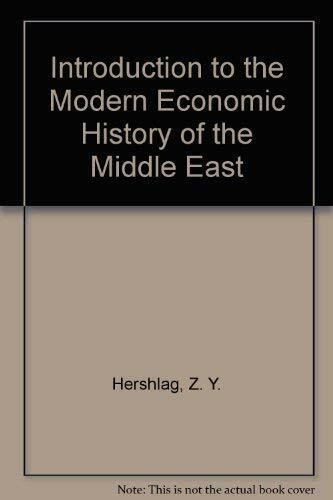 Introduction to the Modern Economic History of the Middle East