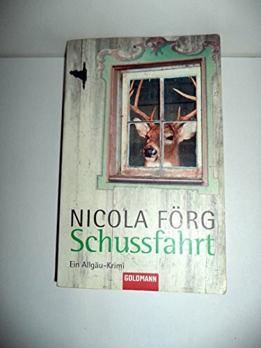 Schussfahrt: Ein Allgäu-Krimi