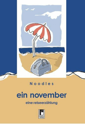 Ein November: Eine Reiseerzählung