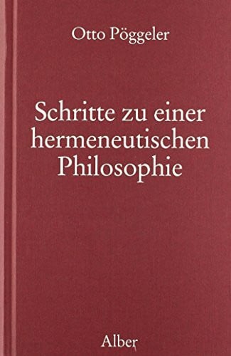 Schritte zu einer hermeneutischen Philosophie