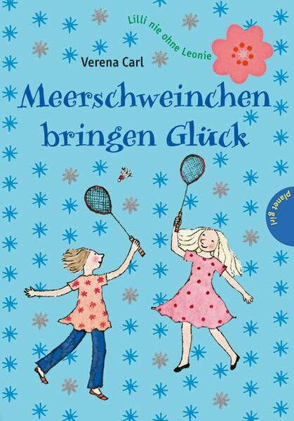 Lilli nie ohne Leonie – Meerschweinchen bringen Glück (Lillii nie ohne Leonie)