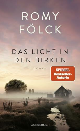 Das Licht in den Birken: Der neue Roman der Bestseller-Autorin von "Die Rückkehr der Kraniche"