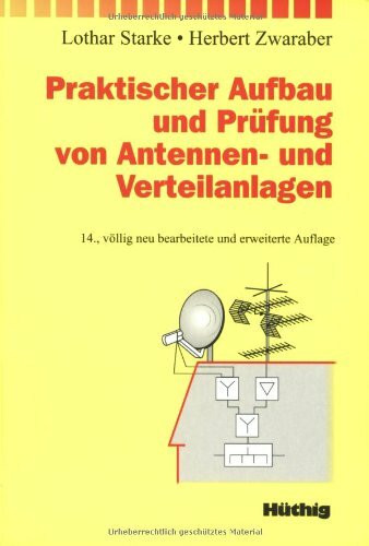 Praktischer Aufbau und Prüfung von Antennen- und Verteilanlagen