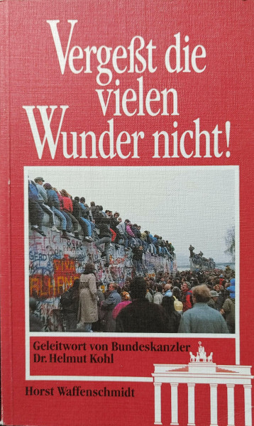Vergesst die vielen Wunder nicht! (Edition C. Unterreihe T - Taschenbücher)