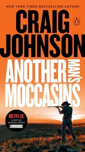Another Man's Moccasins: A Longmire Mystery Another Man's Moccasins: A Longmire Mystery
