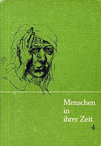 Menschen in ihrer Zeit 4. In der frühen Neuzeit. Mit einem Anhang Damals - Heute - Morgen. Hardcover