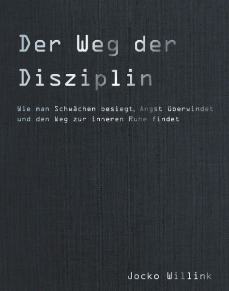 Der Weg der Disziplin