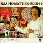 Das Hobbythek-Buch, Bd.9