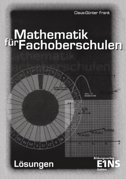 Mathematik für Fachoberschulen. Lösungen