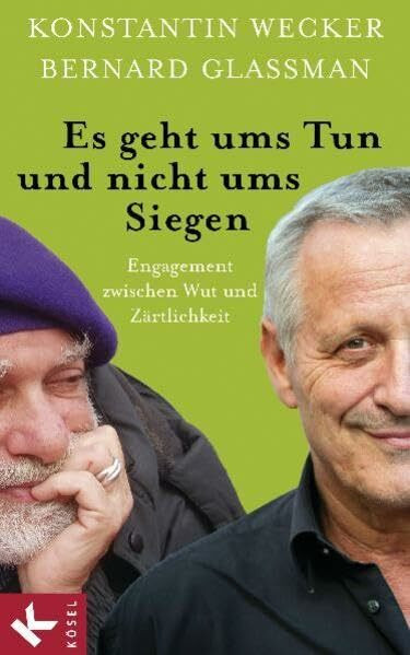 Es geht ums Tun und nicht ums Siegen: Engagement zwischen Wut und Zärtlichkeit