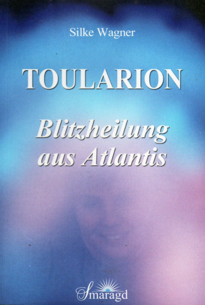 Toularion - Blitzheilung aus Atlantis