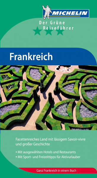 MICHELIN Der Grüne Reiseführer Frankreich (Grüne Reiseführer deutsch)