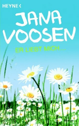 Er liebt mich...: Roman