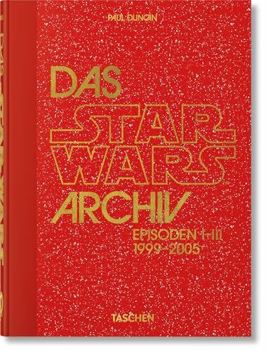 Das Star Wars Archiv. 1999–2005. 40th Ed. (45th Edition)