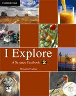 I Explore Primary Student Book with CD-ROM: A Science Textbook for Class 2