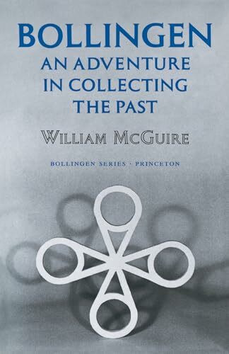 Bollingen: An Adventure in Collecting the Past - Updated Edition (Bollingen Series)