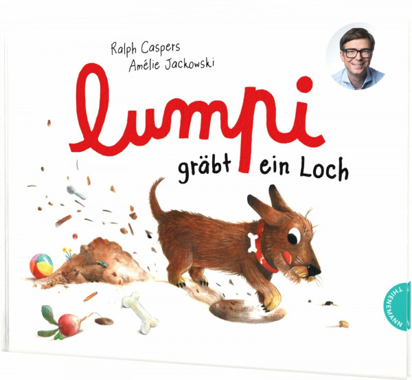 Lumpi 2: Lumpi gräbt ein Loch: Ein Dackel-Bilderbuch von Ralph Caspers (bekannt aus Quarks) (2)
